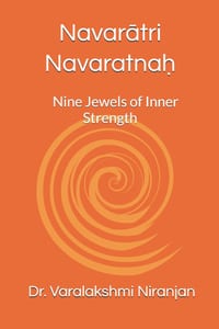 Navarātri Navaratnaḥ: Nine Jewels of Inner Strength cover