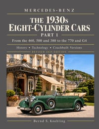 MERCEDES-BENZ The 1930s eight-cylinder cars, part 1: From the 460, 500, 380 to the 770 and G 4 cover