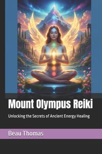 Mount Olympus Reiki: Unlocking the Secrets of Ancient Energy Healing cover