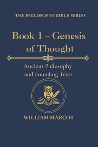 Book 1 - Genesis of Thought: Ancient Philosophy and Founding Texts cover