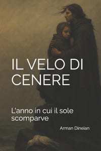 Il Velo Di Cenere: L'anno in cui il sole scomparve cover