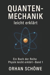 Quantenmechanik - leicht erklärt cover