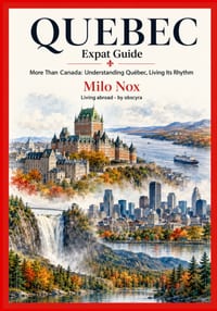 Quebec Expat Guide: More Than Canada: Understanding Québec, Living Its Rhythm. cover