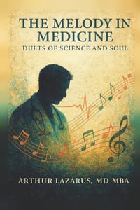 The Melody in Medicine: Duets of Science and Soul cover