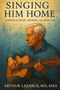 Singing Him Home: A Novel of Music, Memory, and Medicine cover