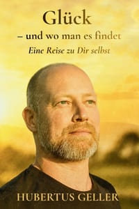 Glück - und wo man es findet: Eine Reise zu Dir selbst cover