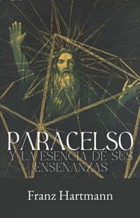 Paracelso y la esencia de sus enseñanzas cover