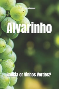Alvarinho: Galícia or Vinhos Verdes? cover