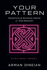 Your Pattern: Ricostruire le Strutture Interne e i Cicli Nascosti cover