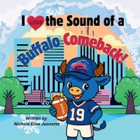 I Love the Sound of a Buffalo Comeback!: Little blue buffalo Bills football fan experiencing the greatest comeback in league history! cover