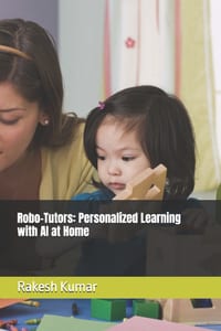 Robo-Tutors: Personalized Learning with AI at Home cover