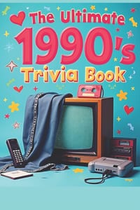 Ultimate 1990s Trivia Book: 100 Multiple-Choice Questions on Movies, Music, TV, Video Games, Sports & Pop Culture: Relive the '90s and Challenge Your cover