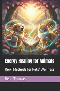 Energy Healing for Animals: Reiki Methods for Pets' Wellness cover