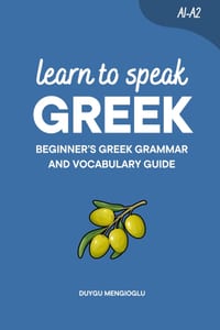 Learn to Speak Greek: Beginner's Greek Grammar and Vocabulary Guide cover