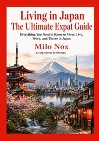 Living in Japan: The Ultimate Expat Guide: Everything you need to know to move, live, work and thrive in Japan cover
