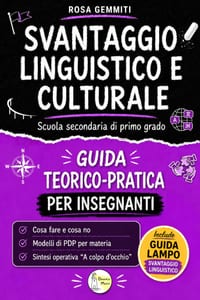 SVANTAGGIO LINGUISTICO E CULTURALE - Guida teorico-pratica per insegnanti - Scuola Secondaria di Primo Grado cover