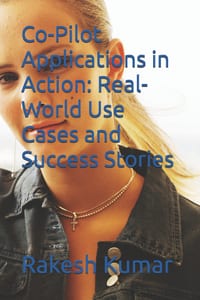 Co-Pilot Applications in Action: Real-World Use Cases and Success Stories cover