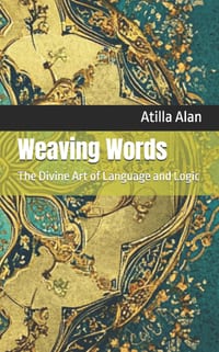 Weaving Words: The Divine Art of Language and Logic cover