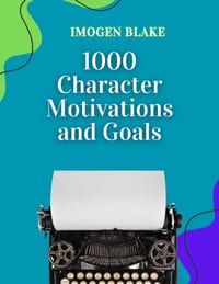 1000 Character Motivations and Goals cover