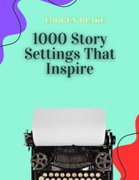 1000 Story Settings That Inspire cover