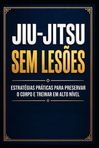 Jiu-Jitsu Sem Lesões: Seu Guia Definitivo Para Rolar Por Uma Vida Toda cover