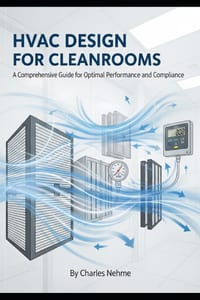 HVAC Design for Cleanrooms: A Comprehensive Guide cover