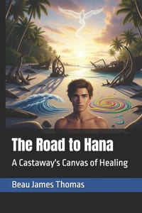 The Road to Hana: A Castaway's Canvas of Healing cover