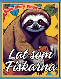 Lat som Fiskarna eller En briljant målarbok för de som är födda i Fiskarnas tecken: målarbok att slappna av cover