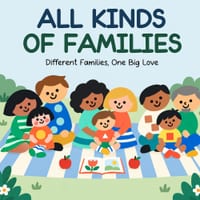 All Kinds of Families: Different Families, One Big Love cover