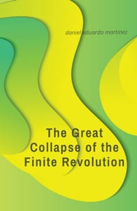 The Great Collapse of the Finite Revolution cover