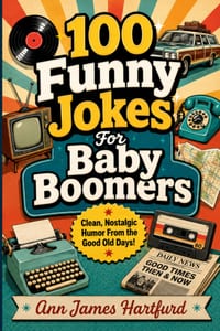 100 Funny Jokes For Baby Boomers: Fun Jokes For Baby Boomers and Seniors cover