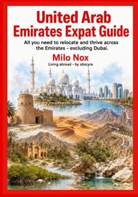 United Arab Emirates Expat Guide: All you need to relocate and thrive across the Emirates - excluding Dubai. cover