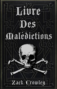 Livre des Malédictions: Grimoire de Magie Noire, d'Exécrations et de Sortilèges cover