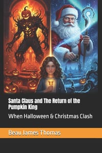 Santa Claus and The Return of the Pumpkin King: When Halloween & Christmas Clash cover