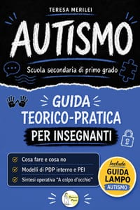 AUTISMO - Guida teorico-pratica per insegnanti - Scuola Secondaria di Primo Grado cover