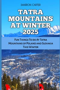 Tatra Mountains at Winter 2025: Fun Things To do At Tatra Mountains of Poland and Slovakia This Winter cover