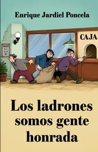 Los ladrones somos gente honrada cover
