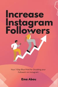 How to increase followers on Instagram?: Step By Step Guide For Businesses & Personal Brands To Boost Instagram Followers cover