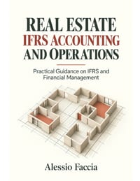 Real Estate IFRS Accounting and Operations: Practical Guidance on IFRS and Financial Management cover