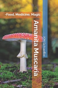 Amanita Muscaria: -Food, Medicine, Magic cover