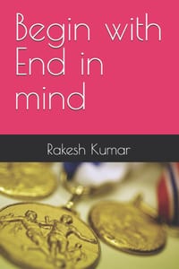 Begin with End in mind cover