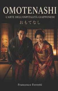 Omotenashi: L'Arte dell'Ospitalità Giapponese cover