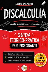DISCALCULIA - Guida teorico-pratica per insegnanti - Scuola Secondaria di Primo Grado cover