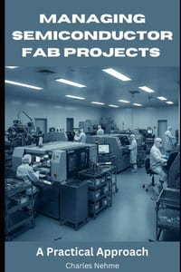 Managing Semiconductor FAB Projects: A Practical Approach cover