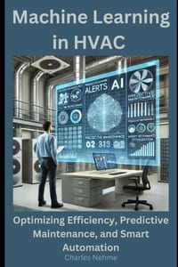 Machine Learning in HVAC: Optimizing Efficiency, Predictive Maintenance, and Smart Automation cover
