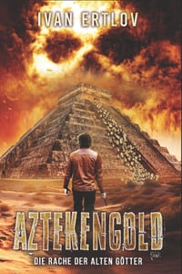 Aztekengold: Die Rache der alten Götter cover