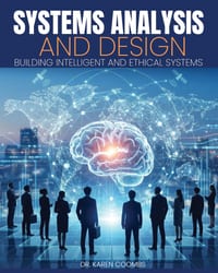 Systems Analysis and Design: Building Intelligent and Ethical Systems cover