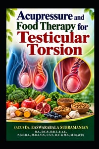Acupressure and Food Therapy for Testicular Torsion: Testicular Torsion cover