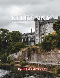 Kilkenny Ireland: A vibrant Tour to KILKENNY IRELAND Photography Coffee Table Book Tourists Attractions. cover