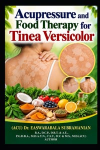 Acupressure and Food Therapy for Tinea Versicolor: Tinea Versicolor cover